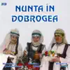 Natalia Șerbănescu - Nuntă În Dobrogea, Vol. I